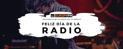 Día de la Radio en Europa FM Día de la Radio en Europa FM