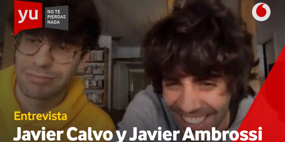 Javier Calvo y Javier Ambrossi