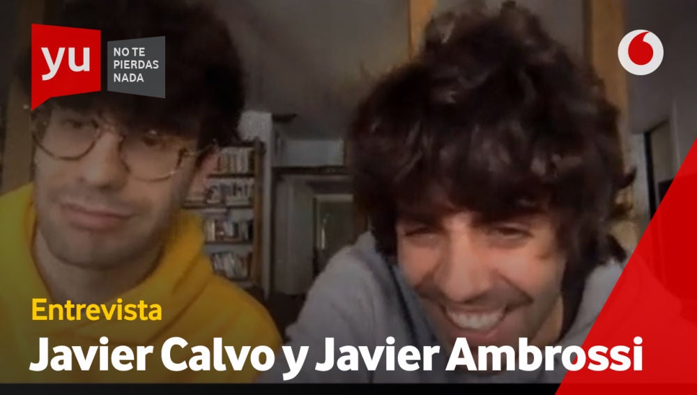 Javier Calvo y Javier Ambrossi