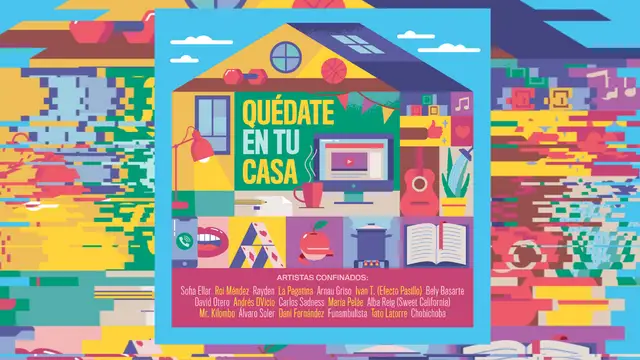 'Quédate en tu casa', el himno oficial de #YoMeQuedoEnCasaFestival