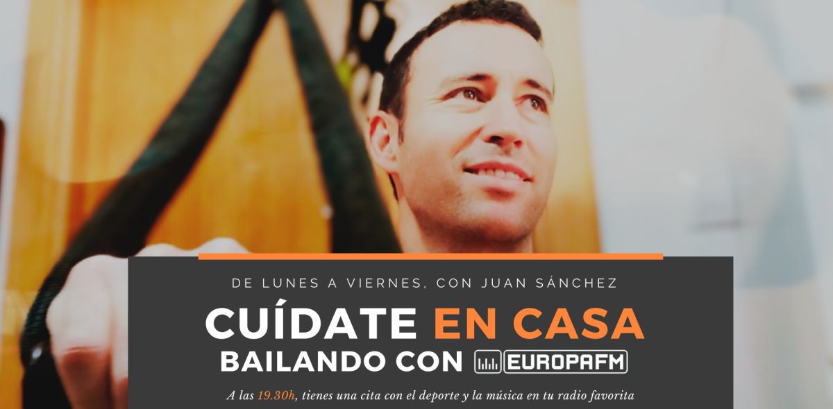 Cuídate en casa bailando con Europa FM