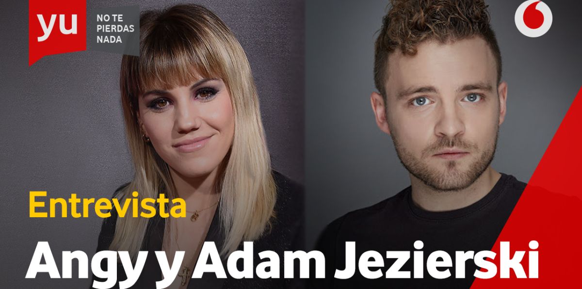 Angy y Adam Jezierski en 'yu'