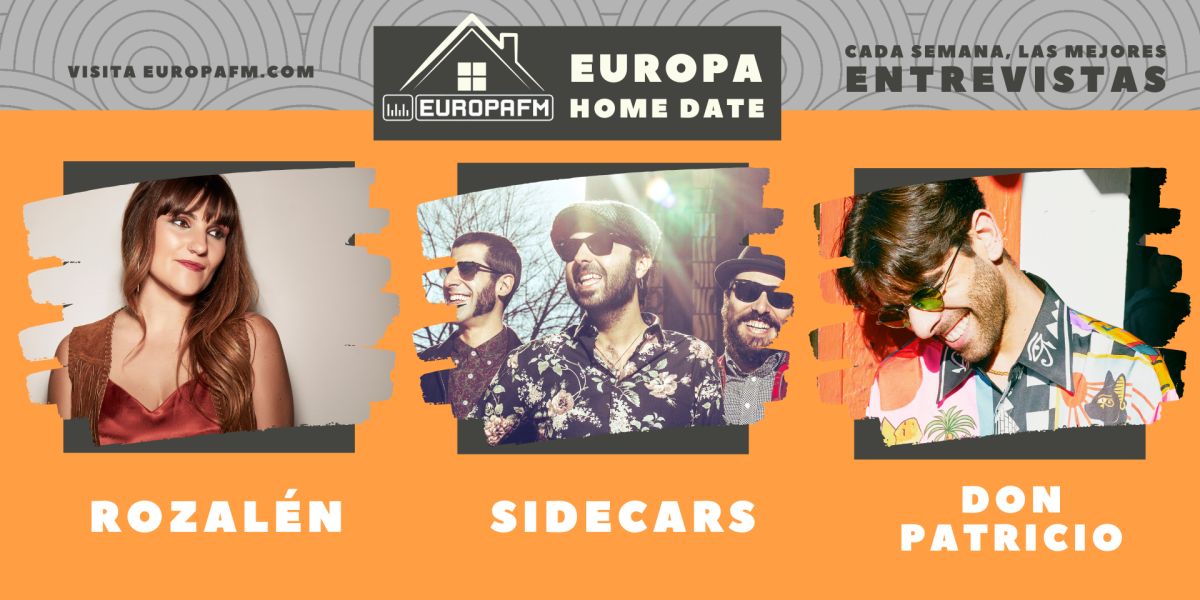 Rozalén, Sidecars y Don Patricio, en Europa Home Date