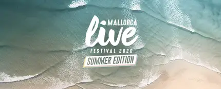 Mallorca Live Festival Summer Edition Mallorca Live Festival Summer Edition