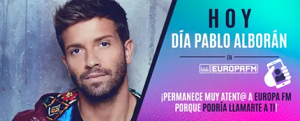Día Pablo Alborán en Europa FM Día Pablo Alborán en Europa FM