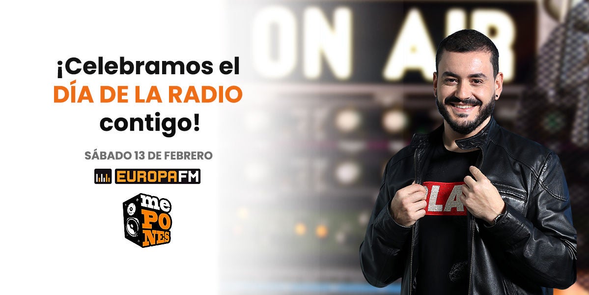 Celebra el Día de la Radio en Europa FM