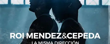 Cepeda y Roi Méndez lanzan su primera colaboración con 'La misma dirección' Cepeda y Roi Méndez lanzan su primera colaboración con 'La misma dirección'