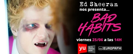 Ed Sheeran presenta 'Bad Habits' en yu No te pierdas nada este viernes Ed Sheeran presenta 'Bad Habits' en yu No te pierdas nada este viernes