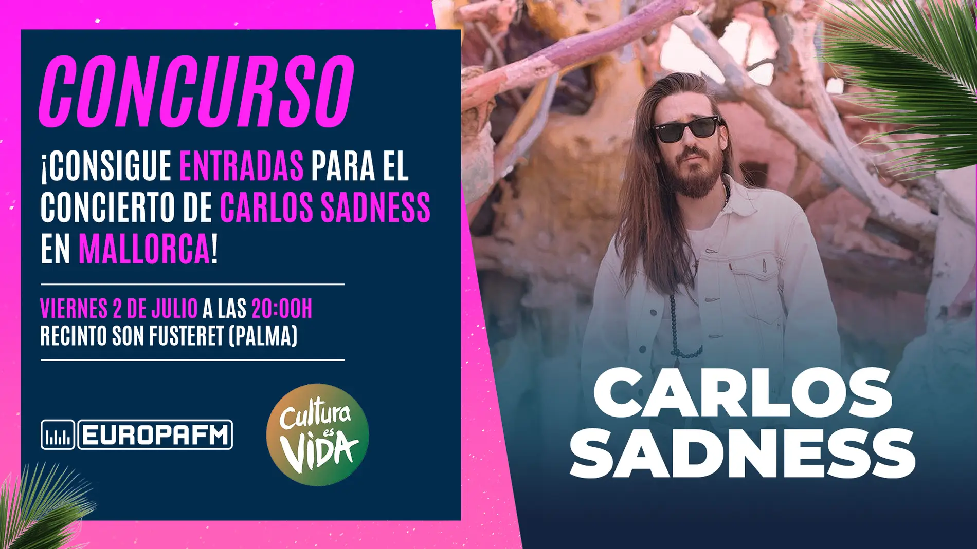 Carlos Sadness te invita al concierto del 2 de julio en Palma de Mallorca