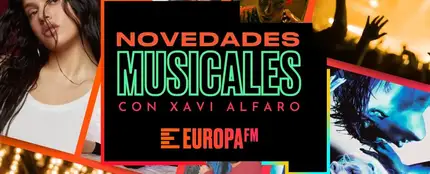 Las novedades musicales con Xavi Alfaro Las novedades musicales con Xavi Alfaro