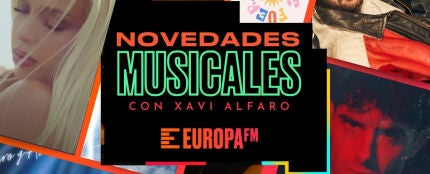 Las novedades musicales con Xavi Alfaro: Dani Fernández, Álvaro de Luna, Bad Gyal y mucho más