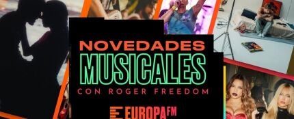 Las novedades musicales con Roger Freedom