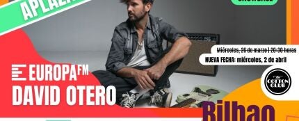 Aplazado el showcase exclusivo de David Otero en Bilbao con Europa FM