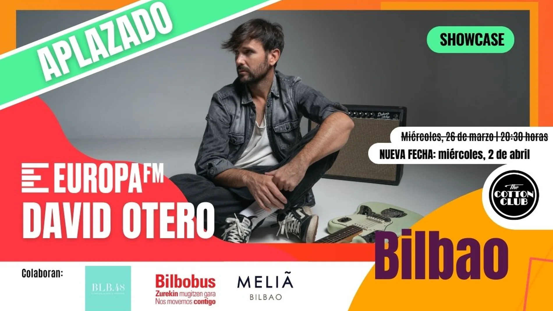 Aplazado el showcase exclusivo de David Otero en Bilbao con Europa FM Aplazado el showcase exclusivo de David Otero en Bilbao con Europa FM