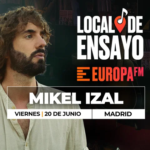Mikel Izal, próximo artista en el Local de Ensayo Europa FM Mikel Izal, próximo artista en el Local de Ensayo Europa FM