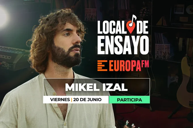 Aún puedes conseguir invitaciones para ver a Mikel Izal en el Local de Ensayo Europa FM Aún puedes conseguir invitaciones para ver a Mikel Izal en el Local de Ensayo Europa FM