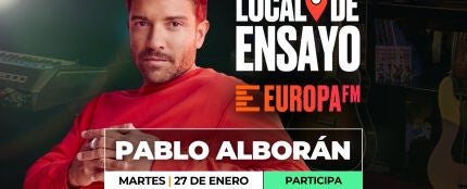 Consigue una invitaci&oacute;n doble para ver a Pablo Albor&aacute;n en el Local de Ensayo Europa FM