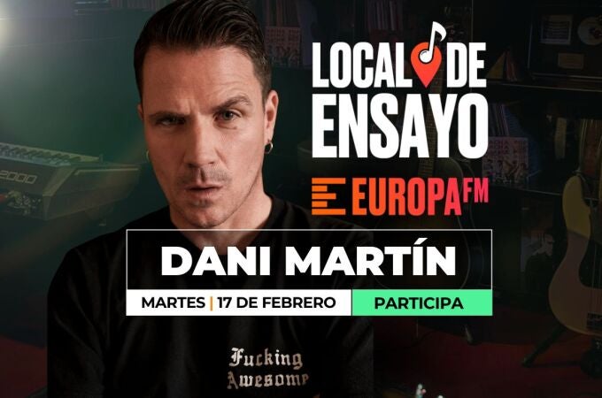Dani Martín, nuevo artista del Local de Ensayo Europa FM
