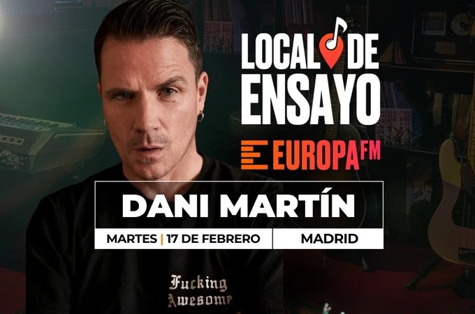 Dani Martín, nuevo artista del Local de Ensayo Europa FM Dani Martín, nuevo artista del Local de Ensayo Europa FM