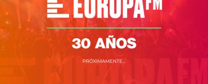 Europa FM prepara una gran fiesta para celebrar los 30 años Europa FM prepara una gran fiesta para celebrar los 30 años